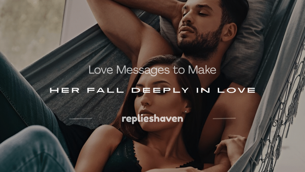 love messages to make her fall in love