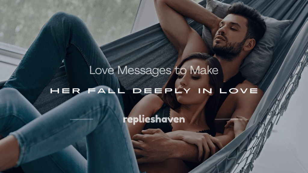  love messages to make her fall in love