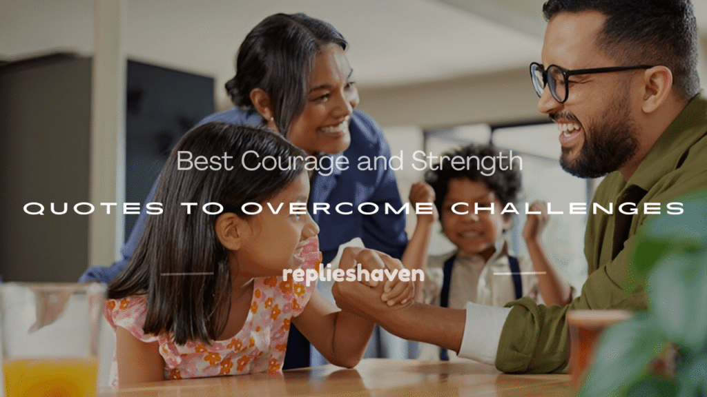 courage and strength