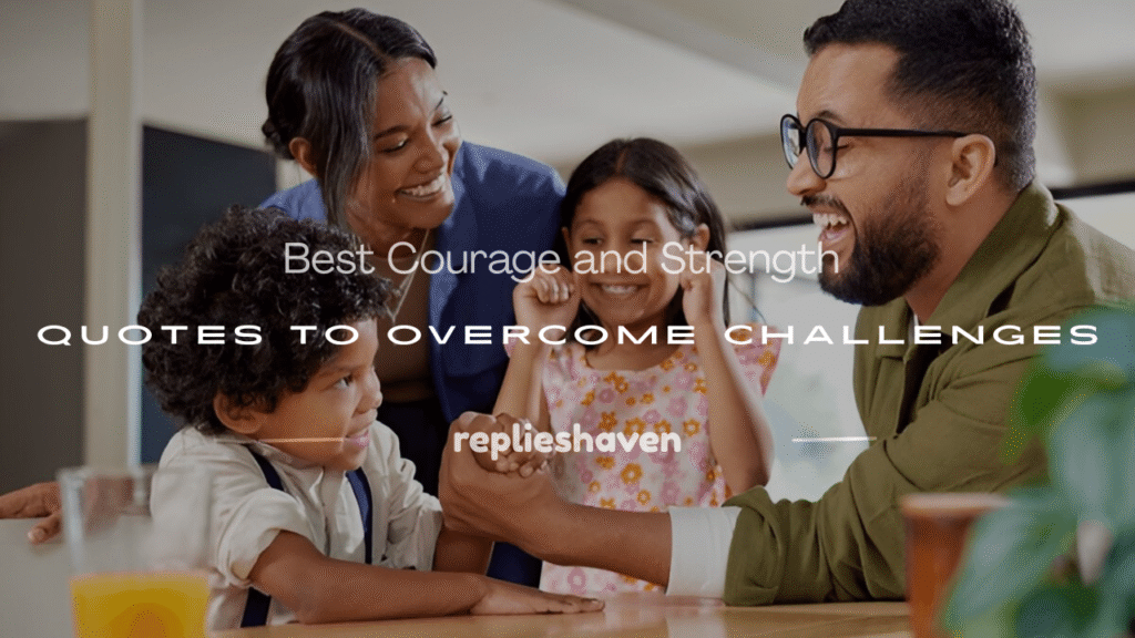 courage and strength