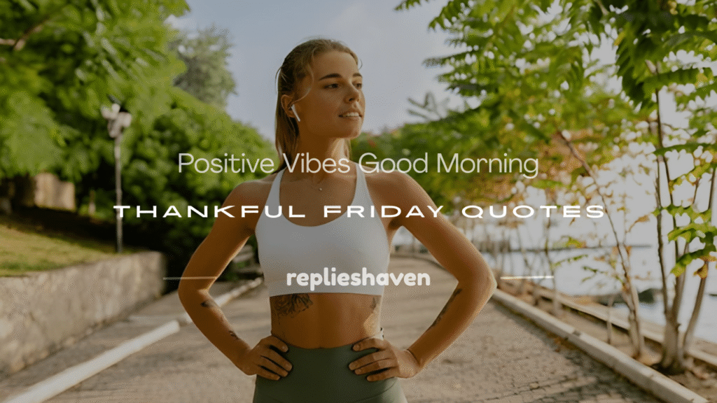 good morning thankful friday quotes