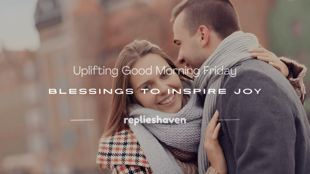 thankful good morning friday blessings