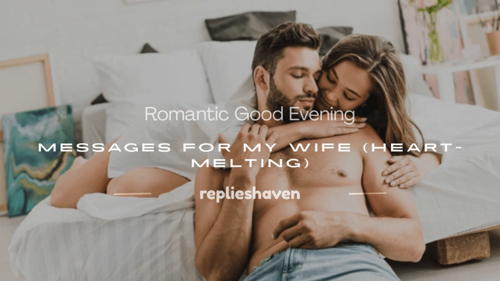 romantic good evening messages for my wife