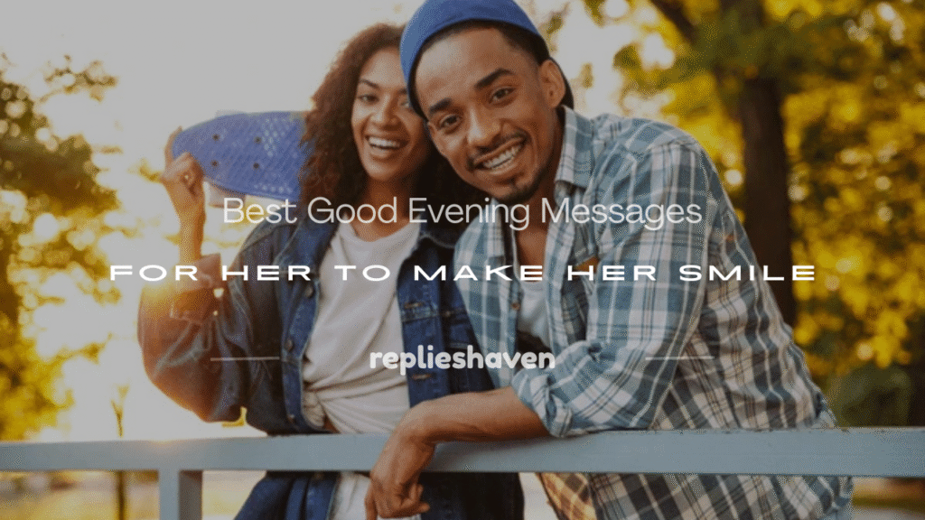 good evening message for her to make her smile