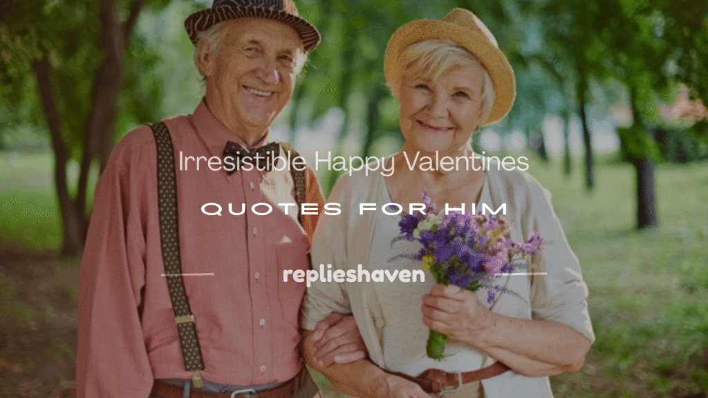 happy valentines quotes for him