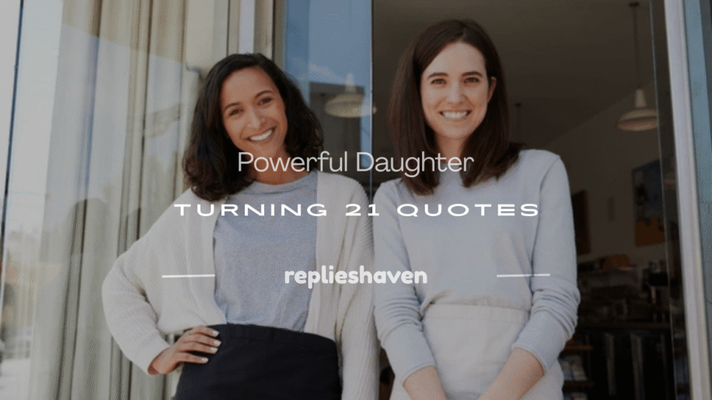 daughter turning 21 quotes
