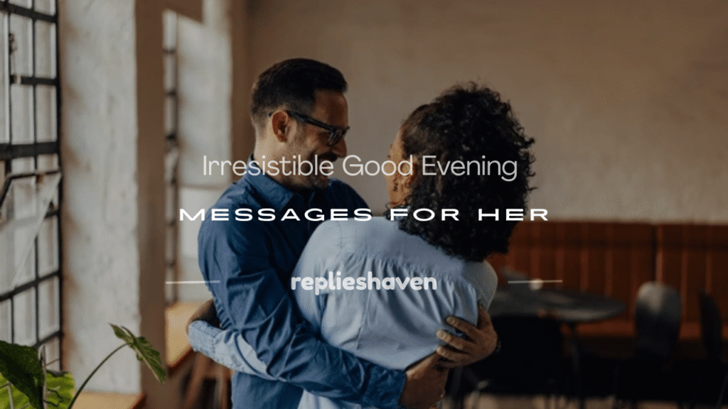 good evening messages for her to fall in love